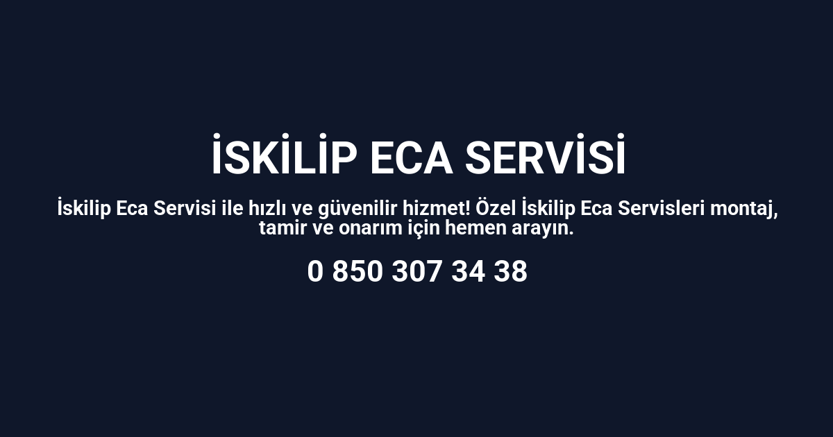 İskilip Eca Servisi